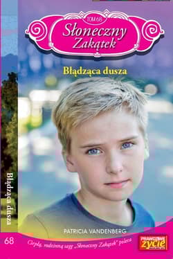 Słoneczny zakątek Tom 68 Błądząca dusza