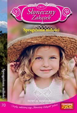 Słoneczny zakątek Tom 70 Spragniona miłości - Patricia Vandenberg