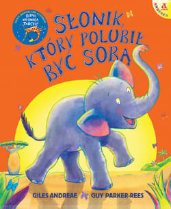 Słonik, który polubił być sobą - Andreae Giles, Parker-Rees Guy