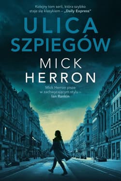 Slough House T.4 Ulica szpiegów - Mick Herron