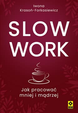 Slow work - Iwona Krasoń-Forkasiewicz