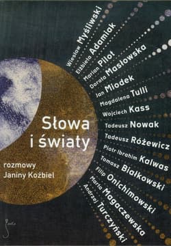 Słowa i światy Rozmowy Janiny Koźbiel - Janina Koźbiel