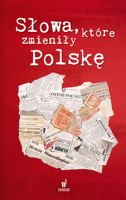 Słowa, które zmieniły Polskę - ebook