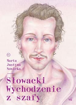 Słowacki Wychodzenie z szafy - Nowicka Marta Justyna