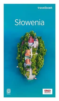 Słowenia. Travelbook wyd. 2 - Krzysztof Bzowski