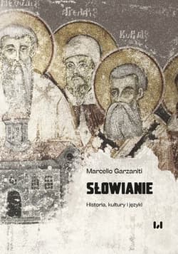 Słowianie Historia, kultury i języki