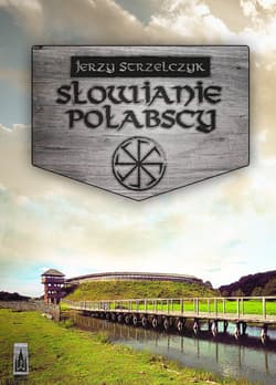 Słowianie połabscy - Jerzy Strzelczyk