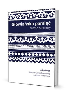 Słowiańska pamięć - Ćwiek-Rogalska Karolina  Filipowicz Marcin