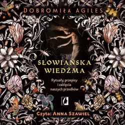 Słowiańska wiedźma - audiobook - Dobromiła Agiles