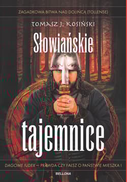 Słowiańskie tajemnice - Kosiński Tomasz Józef
