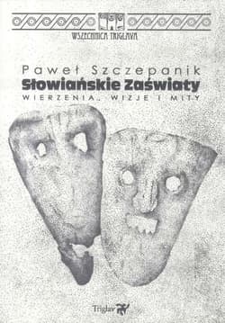 Słowiańskie zaświaty - Paweł Szczepanik