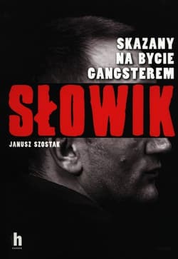 Słowik Skazany na bycie gangsterem