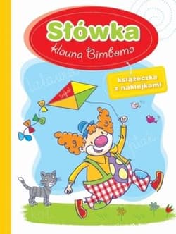 Słówka klauna Bimboma Książeczka z naklejkami - Anna Wiśniewska
