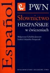 Słownictwo hiszpańskie w ćwiczeniach - Cybulska-Janczew Małgorzata, Izabela Fabjańska-Po