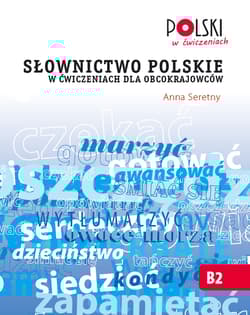 Słownictwo polskie w ćwiczeniach - Anna Seretny