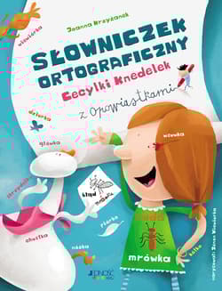 Słowniczek ortograficzny Cecylki Knedelek - Krzyżanek Joanna, Wiewiurka Zenon
