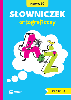 Słowniczek Ortograficzny dla klas 1-3 szkoła podstawowa - Opracowanie Zbiorowe