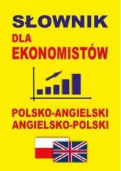 Słownik dla ekonomistów polsko-angielski ang-pol - Praca zbiorowa