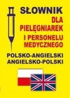 Słownik dla pielęgniarek polsko-angielski ang-pol - Jacek Gordon