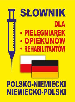 Słownik dla pielęgniarek polsko-niemiecki niem-pol - Praca zbiorowa