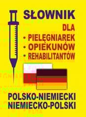 Słownik dla pielęgniarek polsko-niemiecki niem-pol - Praca zbiorowa