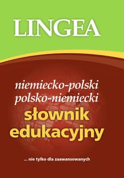Słownik edukacyjny niemiecko-polski polsko-niemiecki - Opracowanie Zbiorowe