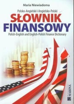 Słownik finansowy polsko-angielski angielsko-pol. - Niewiadomska Maria