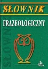 Słownik frazeologiczny - Franciszek Nowak