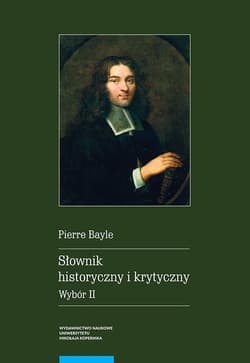 Słownik historyczny i krytyczny Wybór II - Pierre Bayle
