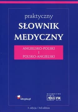 Słownik Medyczny Polsko-Angielski i Angielsko-Polski - Opracowanie Zbiorowe