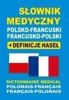 Słownik medyczny polsko-francuski francusko-polski -  Dobrowolska Julia