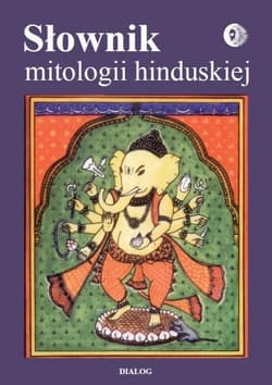 Słownik mitologii hinduskiej - Herrman Tadeusz, Koc Bogusław J.