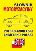 Słownik motoryzacyjny polsko-angielski ang-pol - Jacek Gordon