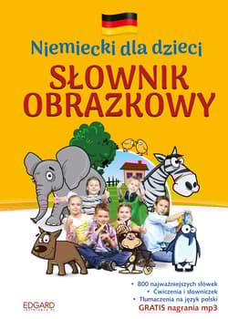 Słownik obrazkowy. Niemiecki dla dzieci wyd. 2 - Opracowanie Zbiorowe