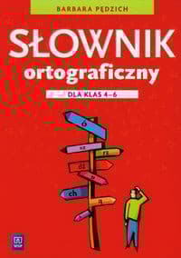 Słownik ortograficzny dla klas 4-6 szkoły podstawowej 146629 - Barbara Pędzich
