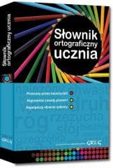 Słownik ortograficzny ucznia GREG - Opracowanie Zbiorowe