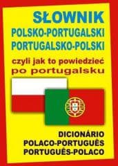Słownik polsko-portugalski port-pol czyli jak to.. - Praca zbiorowa
