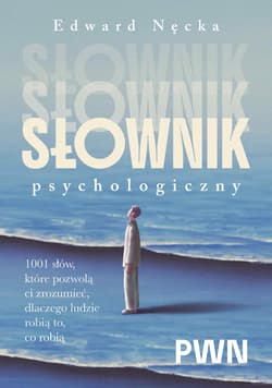 Słownik psychologiczny - Edward Nęcka