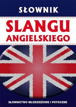 Słownik slangu angielskiego - Strzeszewska Anna,  Beynon David