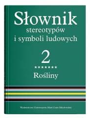 Słownik stereotypów i symboli ludowych T.2 cz.7 - Jerzy Bartmiński (red.)