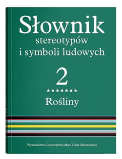 Słownik stereotypów i symboli ludowych T.2 cz.7 - Jerzy Bartmiński (red.)
