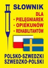 Słownik szwedzki dla pielęgniarek opiekunów rehab. -  Rozwandowicz Gabriela, Lemańska Aleksa