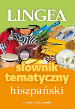 Słownik tematyczny hiszpański - Opracowanie Zbiorowe