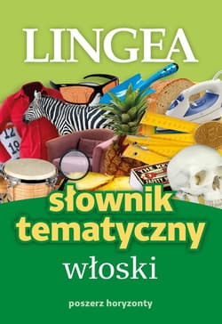 Słownik tematyczny włoski - Opracowanie Zbiorowe