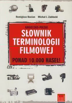 Słownik terminologii filmowej angielsko-polski - Bocian Remigiusz