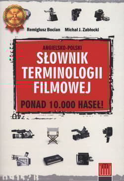 Słownik terminologii filmowej angielsko-polski - Bocian Remigiusz