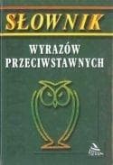 Słownik wyrazów przeciwstawnych TW - Regina Matys
