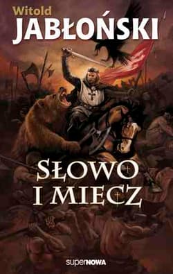 Słowo i miecz - Witold Jabłoński