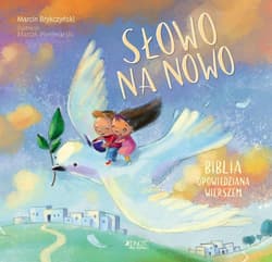 Słowo na nowo Biblia opowiedziana wierszem - Marcin Brykczyński