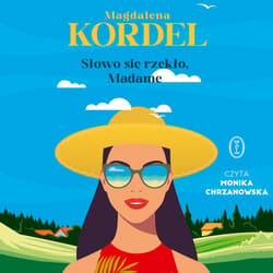 Słowo się rzekło, Madame - audiobook - Magdalena Kordel